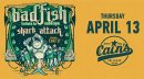 Badfish: A Tribute To Sublime 4/13