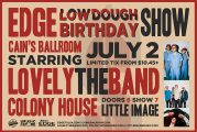The Edge Low Dough Birthday Show